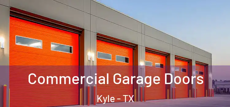  Commercial Garage Doors Kyle - TX