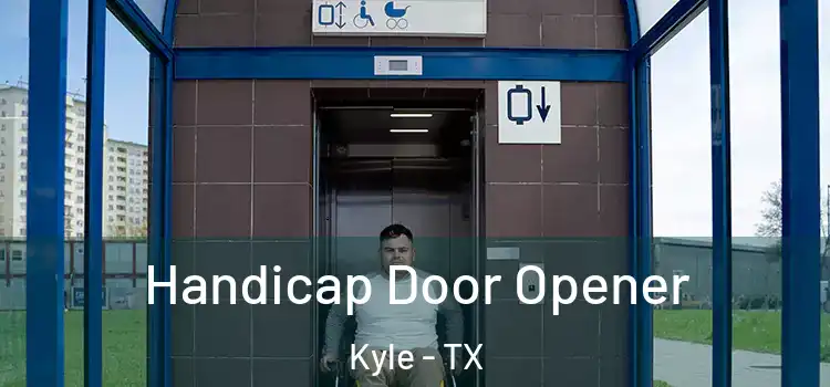  Handicap Door Opener Kyle - TX