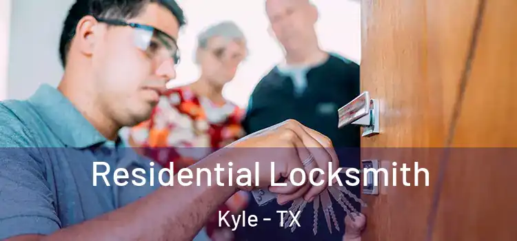  Residential Locksmith Kyle - TX
