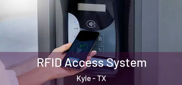  RFID Access System Kyle - TX