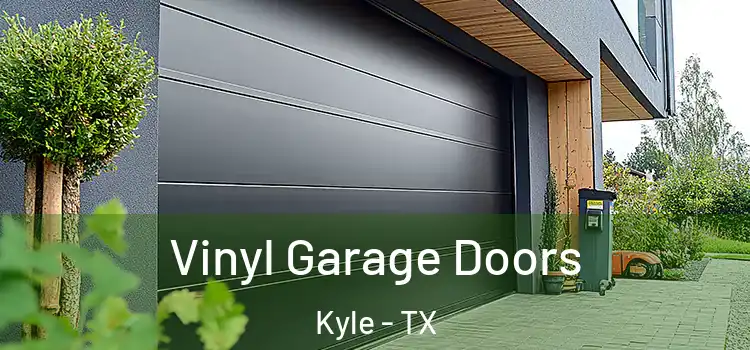  Vinyl Garage Doors Kyle - TX